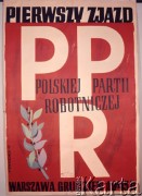 1964, Warszawa, Polska.
Plakat Henryka Tomaszewskiego - Pierwszy Zjazd Polskiej Partii Robotniczej, grudzień 1945.
Repro. Romuald Broniarek/KARTA