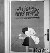 1967, Warszawa, Polska.
Plakat VI Ogólnopolskiego Konkursu Piosenkarzy Amatorów Wykonawców Piosenki Radzieckiej.
Fot. Romuald Broniarek/KARTA