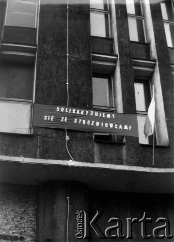 Sierpień 1980, Szczecin.
Strajk solidarnościowy - hasło 
