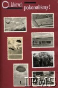 1940-1945, brak miejsca.
Kronika 15 Wileńskiego Batalionu Strzelców 