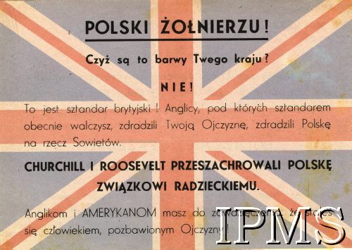 1944, Włochy.
Propagandowa ulotka niemiecka skierowana do polskich żołnierzy walczących we Włoszech nakłaniająca do dezercji i obiecująca rychły powrót do domu. Ulotka zredagowana przez SS-Standarte 