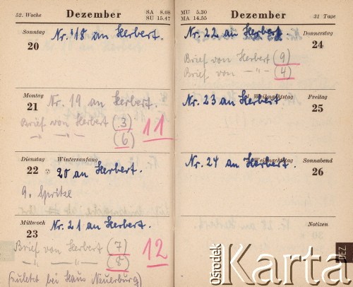 1942, Hamburg, Niemcy.
Kalendarzyk Helli Joost, zawierający m.in. spis wysyłanej do męża i otrzymywanej od niego korespondencji; w 1942 roku Herbert Joost przebywał na froncie wschodnim, w dniach 8-29 listopada był na urlopie w domu, zginął po powrocie z urlopu w grudniu 1942 lub na początku stycznia 1943 r.
Fot. NN, zbiory Ośrodka KARTA, dokumenty z kolekcji Herberta Joosta udostępnił Krzysztof Kuczyński.

