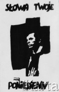 Po listopadzie 1984, Polska.
Karta okolicznościowa - na czarnym krzyżu portret księdza Jerzego Popiełuszki oraz napis: 